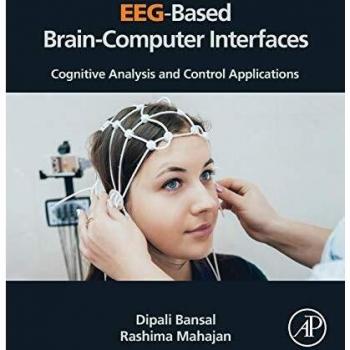 EEG-Based Brain-Computer Interfaces: Cognitive Analysis and Control Applications
