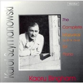 SZYMANOWSKI: CPTE MAZURKAS OP5
