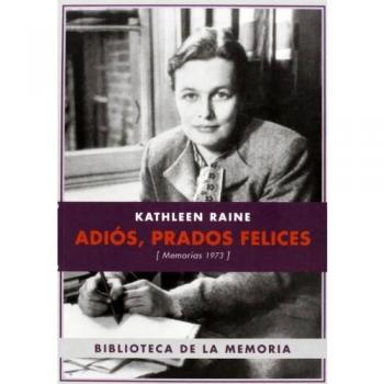 Adiós, Prados Felices. Memorias 1973