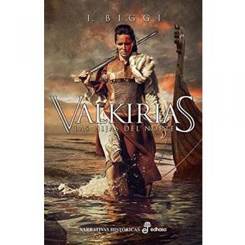 Valkirias: Las Hijas del Norte (Narrativas Históricas)