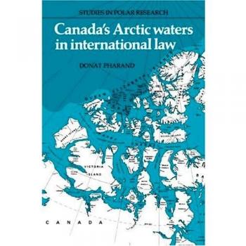Aguas Árticas de Canadá en el Derecho Internacional (Estudios en Investigación Polar)