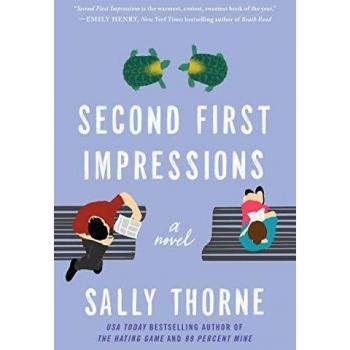 Second First Impressions: A Romantic Novel by Sally Thorne