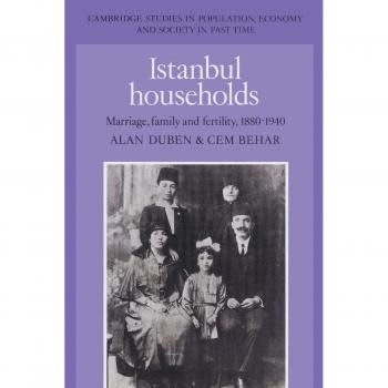 Historia de los Hogares en Estambul: Matrimonio, Familia y Fertilidad (1880-1940) - Estudios de Cambridge sobre Población, Economía y Sociedad en Tiempos Pasados