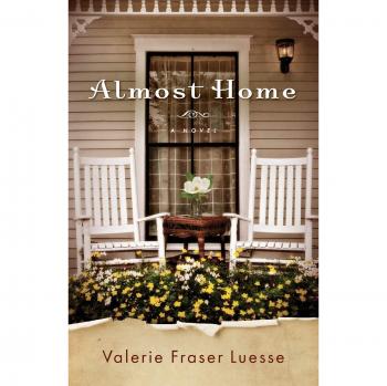 Almost Home: A Novel