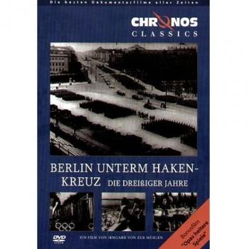 Berlin unterm Hakenkreuz - Die 30er Jahre / Berlin Chronik Teil 3 [Alemania] [DVD]