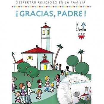 ¡Gracias, Padre!: Despertar religioso en la familia