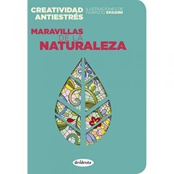 Creatividad antiestrés. Maravillas de La Naturaleza: 2
