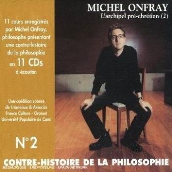 Counter History of Philosophy Volume 2 by Michel Onfray