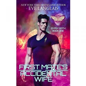 Esposa Accidental del Primer Oficial: Romance en las Estrellas (Gypsy Moth, Volumen 1)