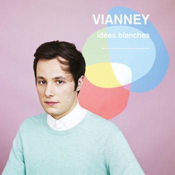Idees Blanches - Vianney