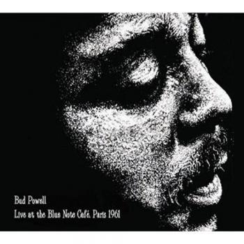 Bud Powell Live At The Blue Note Café; Paris 1961