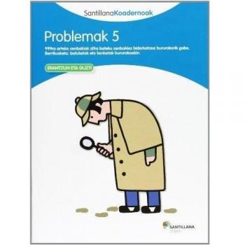 PROBLEMAK 5 SANTILLANA KOADERNOAK - 9788498943283