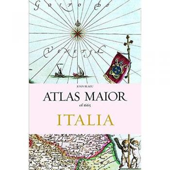 Atlas major of 1665. Italia. Ediz. illustrata