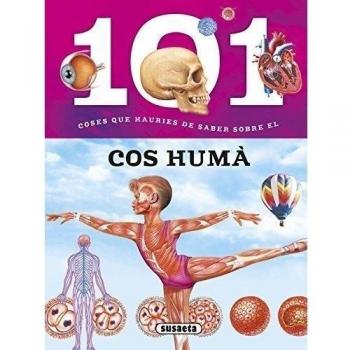 101 coses que hauries de saber sobre el cos humá