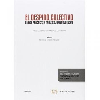 El despido colectivo. Claves prácticas y análisis jurisprudencial