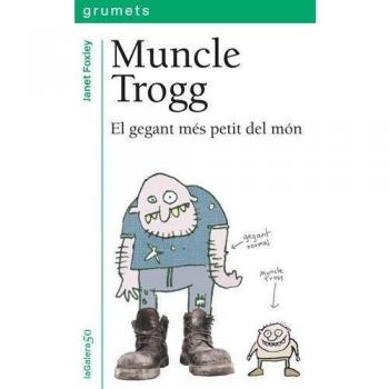 Muncle Trogg: El gegant més petit del món: 217