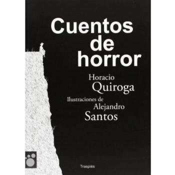Cuentos De Horror - Horacio Quiroga