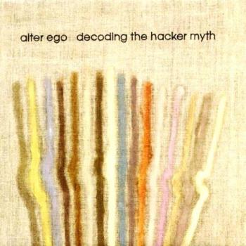 Decoding the Hacker Myth