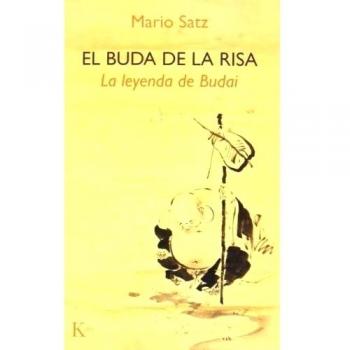 El Buda de la risa: La leyenda de Budai - Mario Satz Tetelbaum