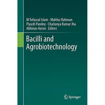 Bacilli and Agrobiotechnology