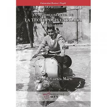 La majoria selecta de la tecnòpolis catalana 19401980: 11