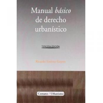 MANUAL BASICO DERECHO URBANISTICO 3ªED