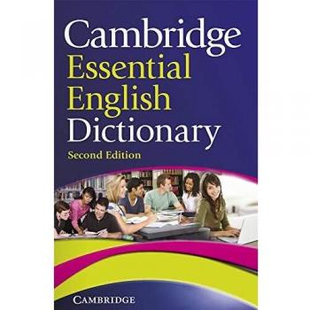 Cambridge Essential English Dictionary. Second Edition. - 9780521170925
