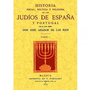 Historia social, política y religiosa de los judíos de España y Portugal