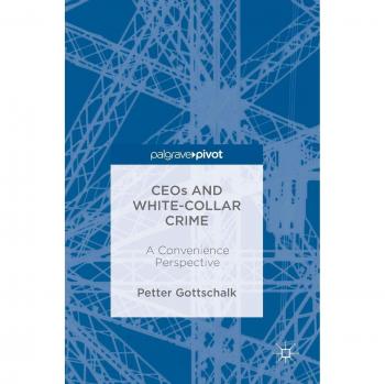 CEOs and White-Collar Crime: A Convenience Perspective