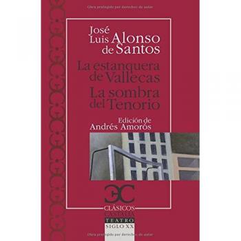 La estanquera de Vallecas. La sombra del Tenorio .: 211 - José Luis Alonso De Santos