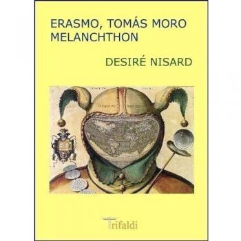 Erasmo, tomás moro, melanchthon