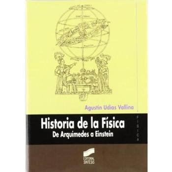Historia de la Física. De Arquímedes a Einstein: 4