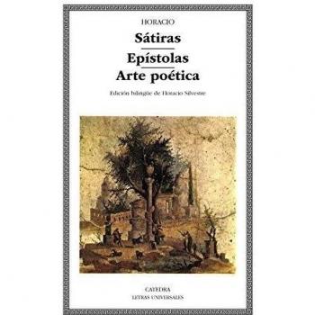 Sátiras; Epístolas; Arte poética