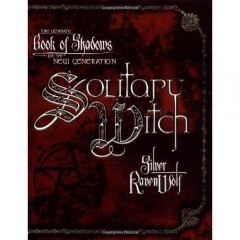 Solitary Witch: The Ultimate Book of Shadows for the New Generation
