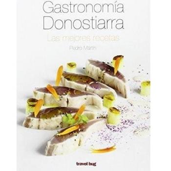 GASTRONOMÍA DONOSTIARRA: LAS MEJORES RECETAS