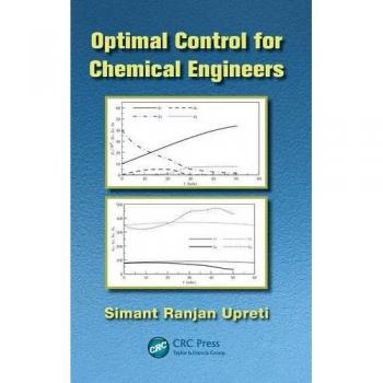 Optimal Control for Chemical Engineers