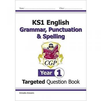 Libro de Preguntas Dirigidas KS1 Inglés: Gramática, Puntuación y Ortografía - Año 1 (con Respuestas) por CGP Books