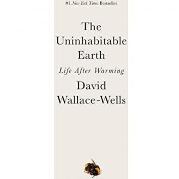 The Uninhabitable Earth: Life After Warming