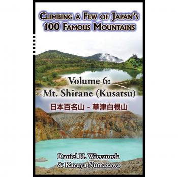 Escalando Algunas de las 100 Montañas Famosas de Japón - Volumen 6: Monte Shirane (Kusatsu)