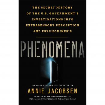 Phenomena: The Secret History of the U.S. Government's Investigations into Extrasensory Perception