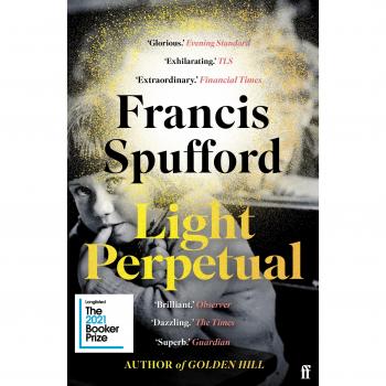 Novela Luz Perpetua de Francis Spufford: 'Desgarradora . . . una novela infinitamente rica.'