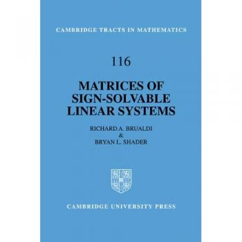 Matrices de Sistemas Lineales Resolubles por Signos (Tractos de Cambridge en Matemáticas, Volumen 116) - Edición en Rústica