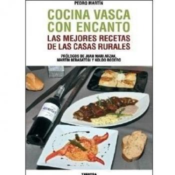 Cocina vasca con encanto: Las mejores recetas de las casas rurales: 3