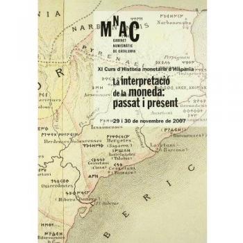 interpretació de la moneda: passat i present. XI Curs d'Història monetària d'Hispània/La