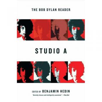 Studio A: The Bob Dylan Reader