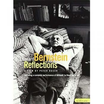 Leonard Bernstein – Reflections [DVD] [2009]