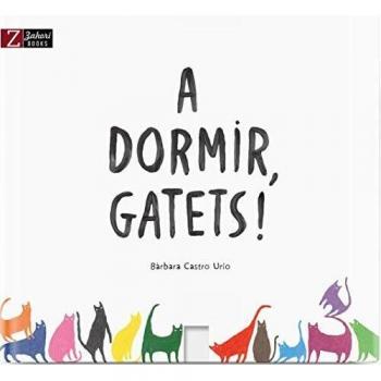 A dormir, gatets!