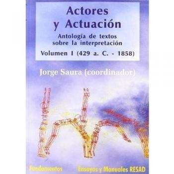 Actores y actuación, vol. I
