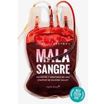Mala sangre: Secretos y mentiras en una StartUp de Silicon Valley