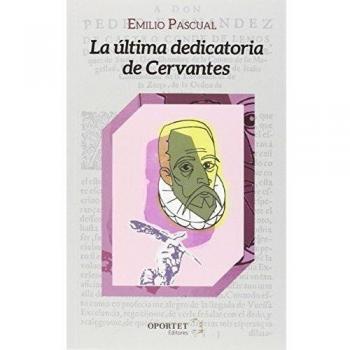 La Última Dedicatoria De Cervantes